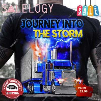 Journey into the storm truck shirt