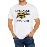 Live Laugh Lobotomy Murder Drones