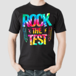 Rock The Test Teacher Shirt