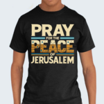 Pray For The Peace Jerusalem Shirt