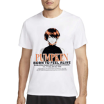 Pumpkin Born To Feel Alive Shirt