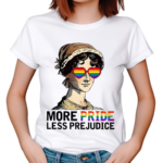 Women More Pride Less Prejudice Pride Month 2024 Shirt