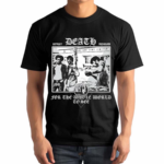 Death For The Whole World To See Shirt