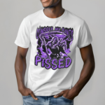 Death Consider My Pants Pissed Shirt