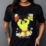 I’m Not Like Other Guys I’ve Got 2 Dcks In My Ss Shirt