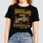 Witness Me At The Wasteland 400 Shirt