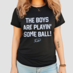 KC Royals The Boys Are Playin Some Ball 2024 Shirt