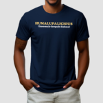 Humalupalicious Hoomah Loopah Lishus Shirt