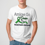 Amicae Go Green For Mental Health Awareness Shirt