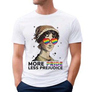 More Pride Less Prejudice Proud Ally Rainbow Pride Month Shirt