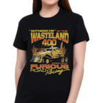 Witness Me At The Wasteland 400 Shirt