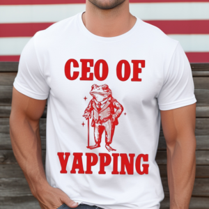 Ceo Of Yapping Frog Shirt