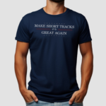 Make Short Tracks Great Again Shirt