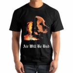 Dog Burn Air Will Be Blood Shirt