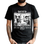 Death For The Whole World To See Shirt