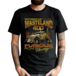 Witness Me At The Wasteland 400 Shirt