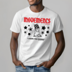 Movements I Hope You Choke Shirt