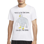 Duck Mess With The Honk You Get The Bonk 2024 Shirt