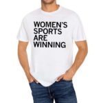 Women’s Sports Are Winning Shirt