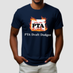 Join The Pta Pta Draft Dodger Shirt