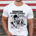 Bygonebrand Ebenezer Floppen Slopper S Wonderful Water Slides Shirt