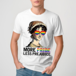 Women More Pride Less Prejudice Pride Month 2024 Shirt