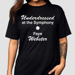 Underdressed At The Symphony Tennis Faye Webster Shirt