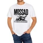 Jackson Hinkle Mossad It’s Never An Accident Shirt