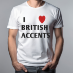 Olivia I Love British Accent Shirt