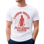 Zavvi Carrie White For Prom Queen Bates High Class Of 76 Shirt