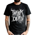 Twink Death Metal 2024 Shirt