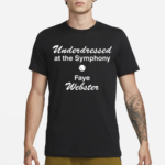 Underdressed At The Symphony Tennis Faye Webster Shirt