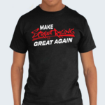 Raceroutlet Make Street Racing Great Again Shirt