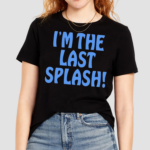 Itsagreatdaytobeawarrior The Breeders Im The Last Splash Shirt