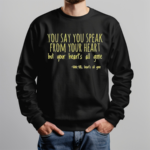 You Say You Speak From Your Heart But Your Heart’s All Gone Blink 182 Shirt