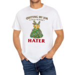 Jmcgg Quitting My Job To Focus On Being A Hater Shirt