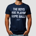 KC Royals The Boys Are Playin Some Ball Shirt
