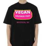 Vegan Sausage Fest Madison Wi 2024 Shirt