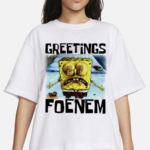 Spongebob Squarepants Greetings Foenem 2024 Shirt