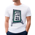 Honk If You Love Naz Reid 2024 Shirt