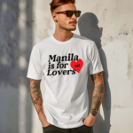 Manila Is For Lovers Nh Shirt