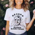 Leeja Miller Wearing Reagan Ruined Everything Shirt