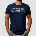 Wack100 Rich Mans War Poor Mans Blood Shirt