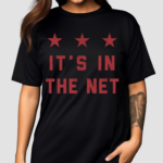 It’s In The Net Shirt