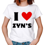 Got love Zyn’s Shirt