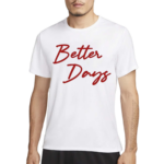 Jayson Tatum Better Days Shirt