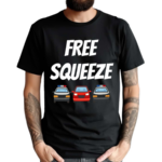 Highwaym4dnes Free Squeeze 2024 Shirt