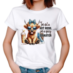 Cow I’m Not A Hot Mess I’m A Spicy Disaster 2024 Shirt