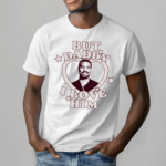 Michael B Jordan But Daddy I Love Him Shirt