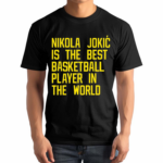 Nikola Jokic Best Basketball Player In The World Shirt